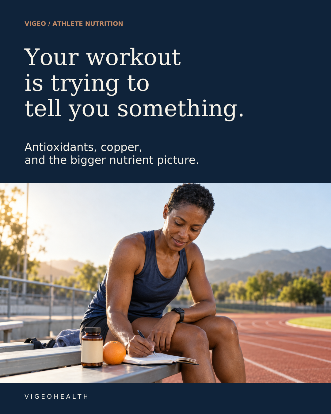 Your workout is trying to tell you something. Antioxidants, copper, and the bigger nutrient picture. Editorial photograph of a Black woman runner writing in a training notebook on an outdoor track bench, with an orange and unbranded supplement bottle.